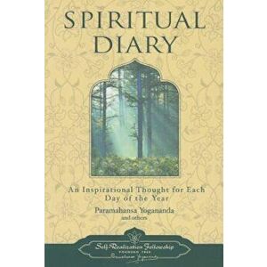Spiritual Diary: An Inspirational Thought for Each Day of the Year, Paperback - Yogananda imagine