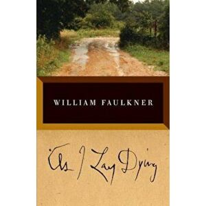 As I Lay Dying, Paperback - William Faulkner imagine
