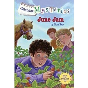 Calendar Mysteries '6: June Jam, Paperback - Ron Roy imagine
