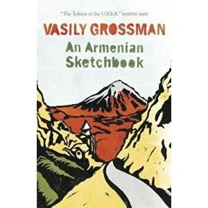 Armenian Sketchbook, Paperback - Vasily Grossman imagine