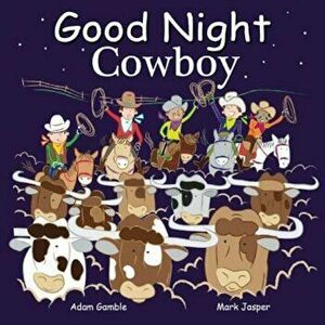 Good Night Cowboys, Hardcover - Adam Gamble imagine