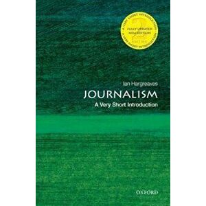 Journalism: A Very Short Introduction, Paperback - Ian Hargreaves imagine