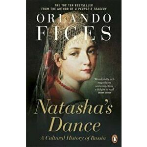 Natasha's Dance, Paperback - Orlando Figes imagine