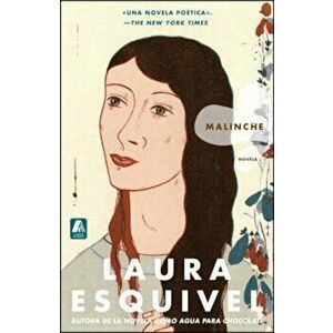 Malinche, Paperback - Laura Esquivel imagine