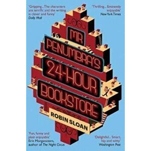 Mr Penumbra's 24-hour Bookstore, Paperback - Robin Sloan imagine