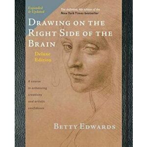 Drawing on the Right Side of the Brain, Hardcover - Betty Edwards imagine
