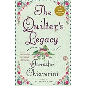 The Quilter's Legacy, Paperback - Jennifer Chiaverini imagine