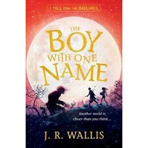 Boy With One Name, Paperback - JR Wallis imagine