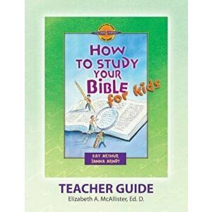 Discover 4 Yourself(r) Teacher Guide: How to Study Your Bible for Kids, Paperback - Elizabeth a. McAllister imagine