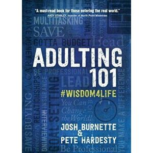 Adulting 101: 'Wisdom4life, Hardcover - Josh Burnette imagine