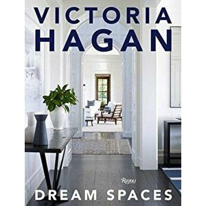 Victoria Hagan: Dream Spaces, Hardcover - Victoria Hagan imagine