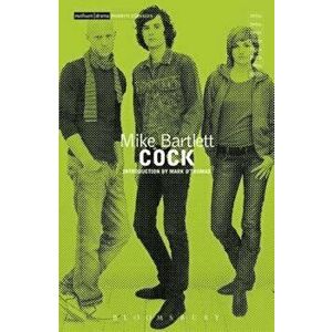Cock, Paperback - Mike Bartlett imagine