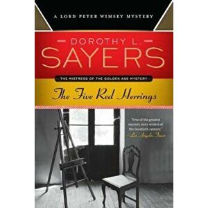 The Five Red Herrings: A Lord Peter Wimsey Mystery, Paperback - Dorothy L. Sayers imagine