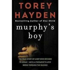 Murphy's Boy, Paperback - Torey Hayden imagine