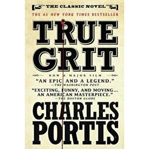 True Grit, Paperback - Charles Portis imagine