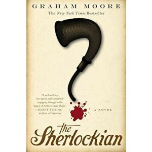 The Sherlockian, Paperback - Graham Moore imagine