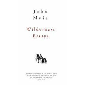 Wilderness Essays, Hardcover imagine