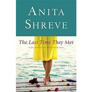 The Last Time They Met, Paperback - Anita Shreve imagine