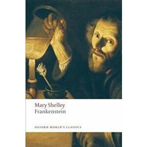 Frankenstein: Or the Modern Prometheus, Paperback - Mary Shelley imagine