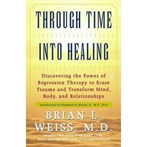 Through Time Into Healing, Paperback imagine