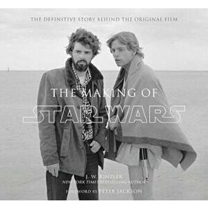 Making of Star Wars, Hardcover - J W Rinzler imagine
