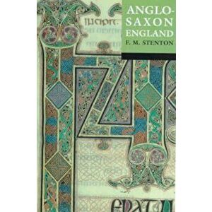 Anglo-Saxon England, Paperback - Frank M Stenton imagine
