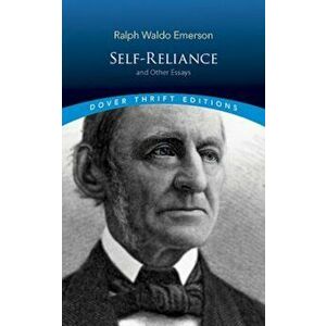 Self-Reliance, and Other Essays, Paperback - Ralph Waldo Emerson imagine