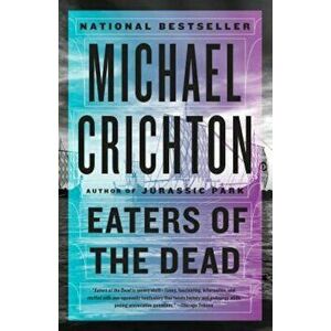 Eaters of the Dead, Paperback - Michael Crichton imagine