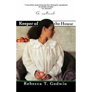 Keeper of the House, Paperback - Rebecca T. Godwin imagine