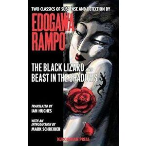 The Black Lizard and Beast in the Shadows, Paperback - Rampo Edogawa imagine