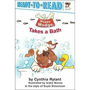 Puppy Mudge Takes a Bath, Paperback - Cynthia Rylant imagine