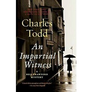 An Impartial Witness, Paperback - Charles Todd imagine