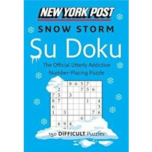 New York Post Snow Storm Su Doku: 150 Difficult Puzzles, Paperback - Sudokusolver.com imagine