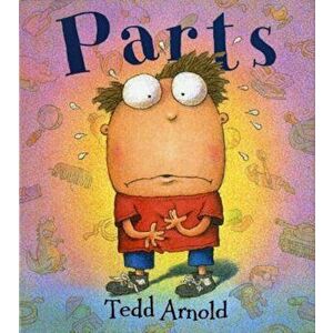 Parts, Hardcover - Tedd Arnold imagine