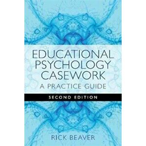 Educational Psychology Casework, Paperback - Rick Beaver imagine