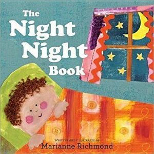 The Night Night Book, Hardcover - Marianne Richmond imagine