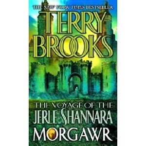 The Voyage of the Jerle Shannara: Morgawr, Paperback - Terry Brooks imagine