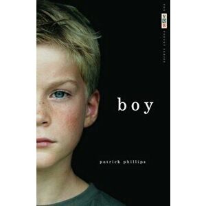 Boy, Paperback - Patrick Phillips imagine