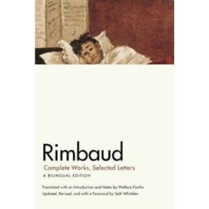 Rimbaud: Complete Works, Selected Letters, Paperback - Jean Nicholas Arthur Rimbaud imagine