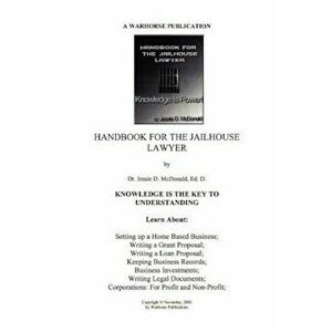 Handbook for Jailhouse Lawyers, Paperback - Ed D. Dr Jessie Daniel McDonald imagine
