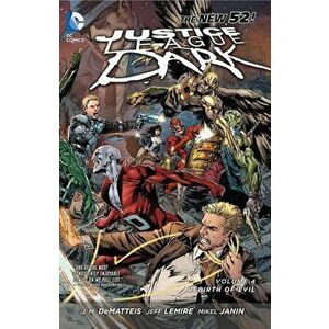 Justice League Dark Vol. 4: The Rebirth of Evil (the New 52), Paperback - Jeff Lemire imagine