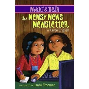 The Newsy News Newsletter, Paperback - Karen English imagine