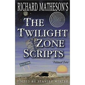 The Twilight Zone Scripts, Paperback - Richard Matheson imagine