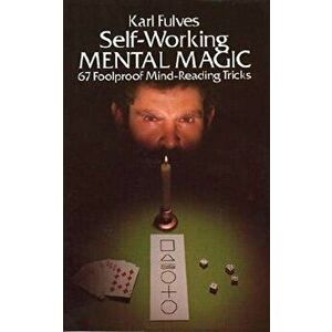 Self-Working Mental Magic, Paperback - Karl Fulves imagine