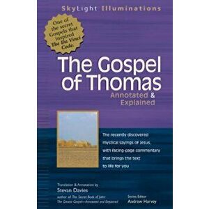 The Gospel of Thomas: Annotated & Explained, Paperback - Stevan L. Davies imagine