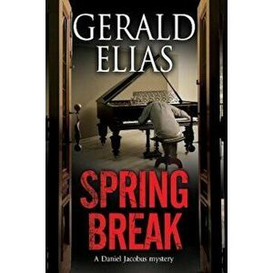 Spring Break, Hardcover - Gerald Elias imagine