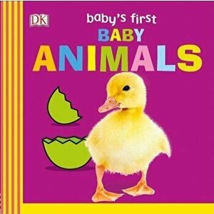 Baby's First Baby Animals, Hardcover - DK imagine