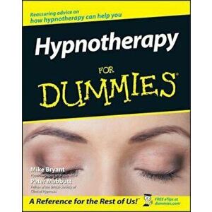 Hypnotherapy For Dummies, Paperback - Mike Bryant imagine