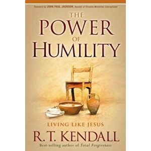 The Power of Humility, Paperback - R. T. Kendall imagine