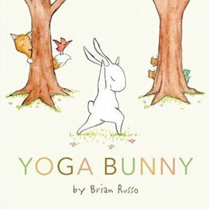 Yoga Bunny, Hardcover - Brian Russo imagine